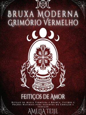 cover image of Bruxa Moderna Grimório Vermelho--Feitiços de Amor